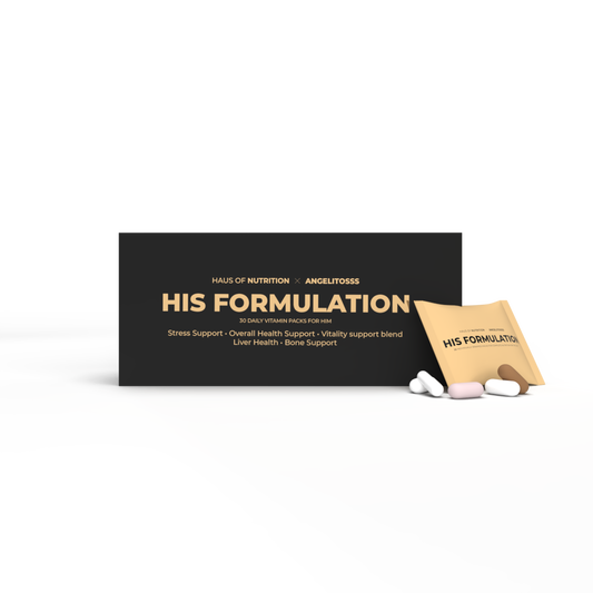 His Formulation – By Angelitosss x Haus of Nutrition