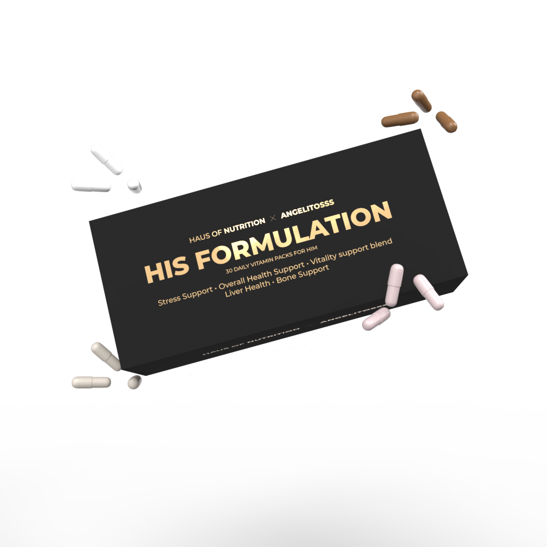 His Formulation – By Angelitosss x Haus of Nutrition
